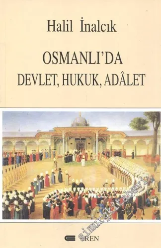 Osmanlı'da Devlet, Hukuk, Adalet -        2000