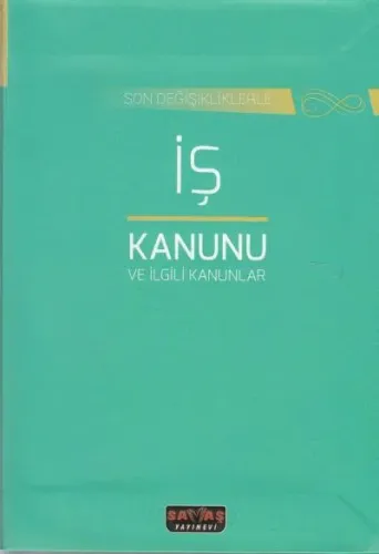 İş Kanunu ve İlgili Kanunlar