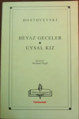Beyaz Geceler / Uysal Kız