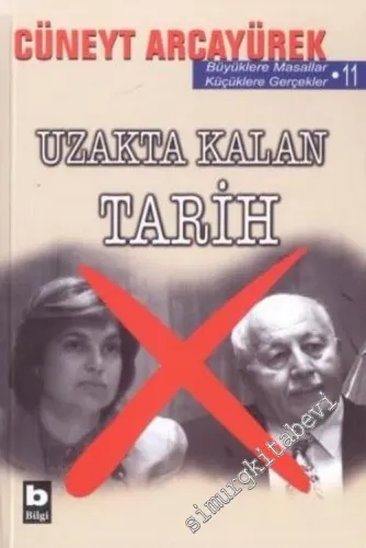 Uzakta Kalan Tarih (Büyüklere Masallar, Küçüklere Gerçekler 11) -        2003
