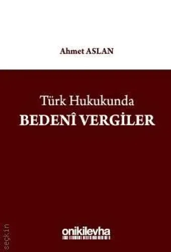 Türk Hukukunda Bedenî Vergiler