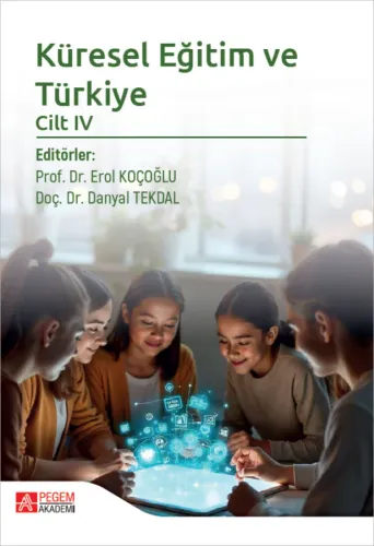 Küresel Eğitim ve Türkiye Cilt IV