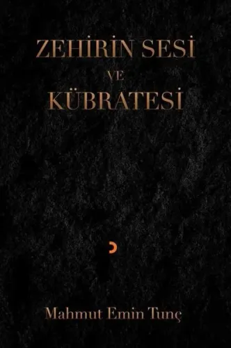 Zehirin Sesi ve Kübratesi