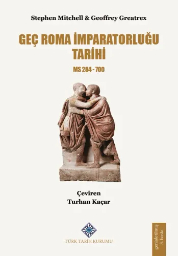 Geç Roma İmparatorluğu Tarihi (MS 284-700) (2025)