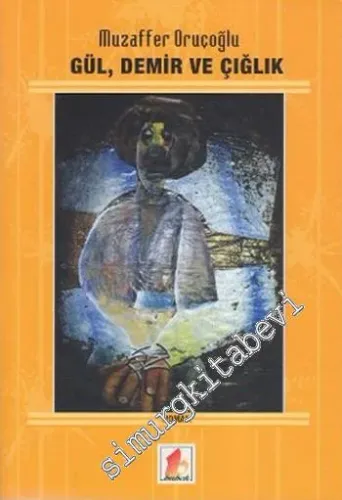 Gül Demir ve Çığlık -        1997