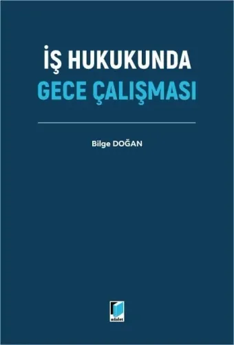 İş Hukukunda Gece Çalışması