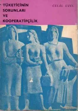 Tüketicinin Sorunları ve Kooperatifçilik