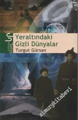 Yeraltındaki Gizli Dünyalar -        2003