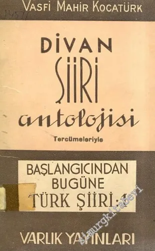 Divan Şiiri Antolojisi ( Tercümeleriyle ) -        1947