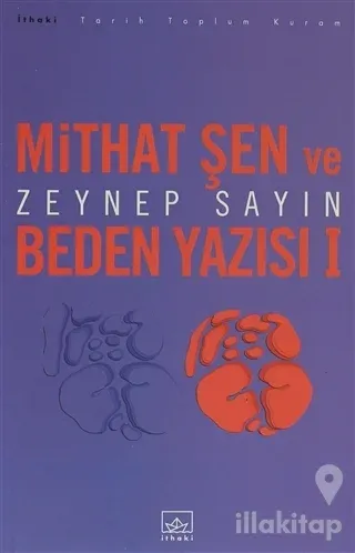 Mithat Şen ve Beden Yazısı 1