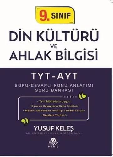 TYT-AYT 9. Sınıf Din Kültürü ve Ahlak Bilgisi Soru Cevaplı Konu Anlatımı Soru Bankası