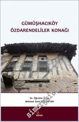 Gümüşhacıköy Özdarendeliler Konağı -         2018