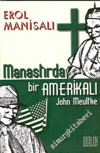 Manastırda Bir Amerikalı: John Meultke -         2005