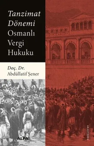 Tanzimat Dönemi  Osmanlı Vergi Hukuku