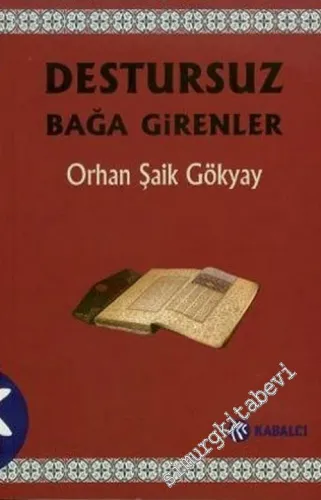 Destursuz Bağa Girenler -
