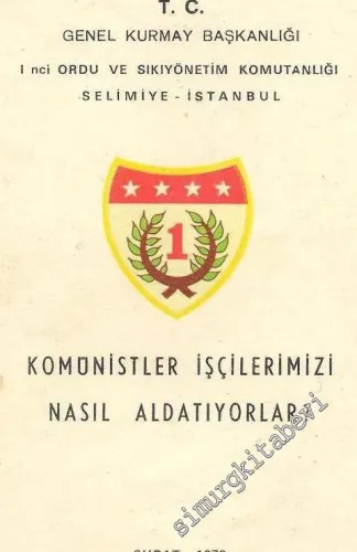Komünistler İşçilerimizi Nasıl Aldatıyorlar -        1973