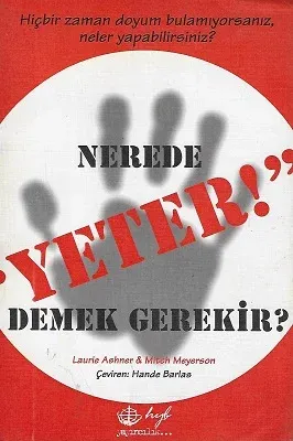 Nerede Yeter Demek Gerekir