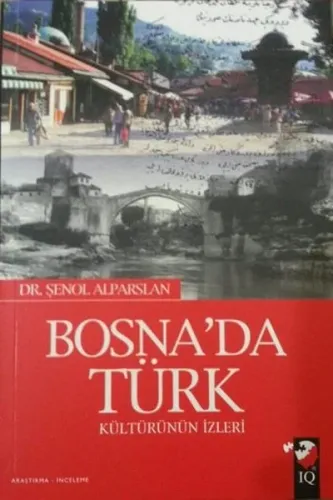 Bosna'da Türk Kültürünün İzleri