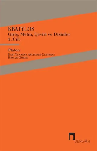 Kratylos 1. Cilt; Giriş, Metin, Çeviri ve Dizinler