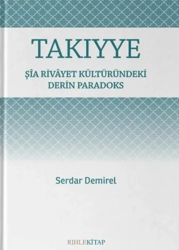 Takıyye; Şîa Rivâyet Kültüründeki Derin Paradoks