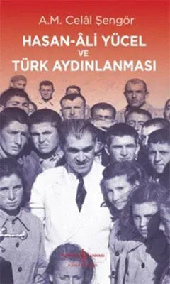 Hasan Ali Yücel ve Türk Aydınlanması