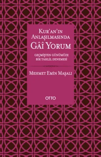 Kur'an'ın Anlaşılmasında Gai Yorum