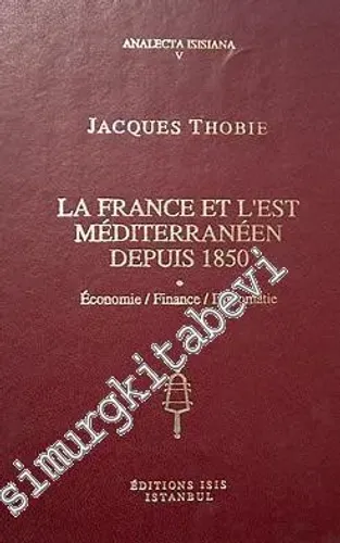 La France et L'Est Mediterranneen depuis 1850: economie -         1993