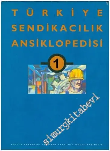 Türkiye Sendikacılık Ansiklopedisi Cilt 1 CİLTLİ -         1996