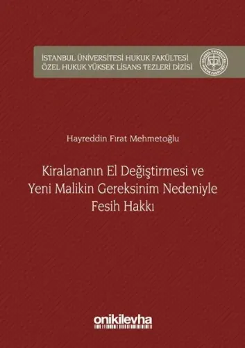 Kiralananın El Değiştirmesi ve Yeni Malikin Gereksinim Nedeniyle Fesih Hakkı