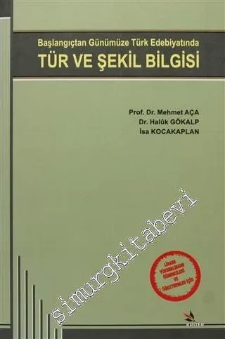 Başlangıçtan Günümüze Türk Edebiyatında Tür ve Şekil Bilgisi -