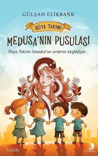 Medusa’nın Pusulası;Rüya Takım İstanbul'un Sırlarını Keşfediyor...