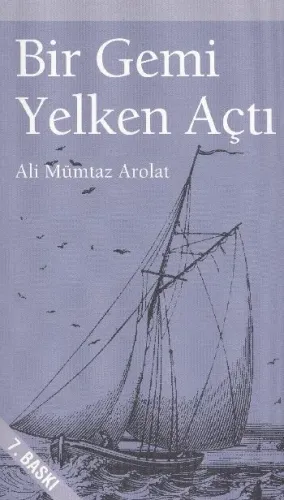 Bir Gemi Yelken Açtı Ali Mümtaz Arolat