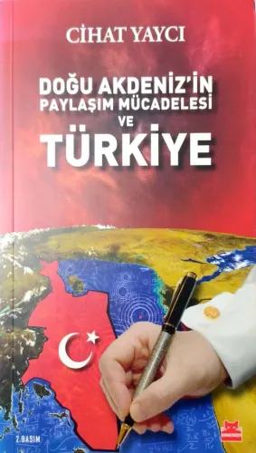 Doğu Akdeniz’in Paylaşım Mücadelesi ve Türkiye