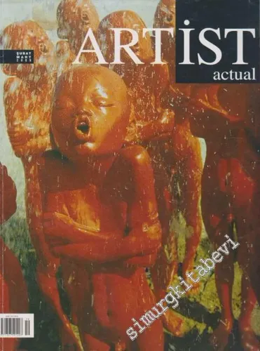 Artist Actual - Şubat Mart 2009;  Sayı: 19