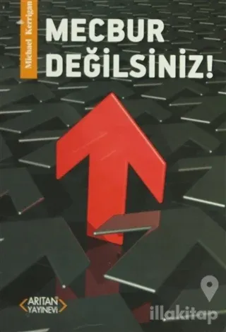 Mecbur Değilsiniz!