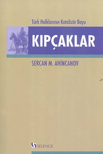 Kıpçaklar (Türk Halklarının Katalizör Boyu)