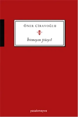 Bitmeyen Yüzyıl