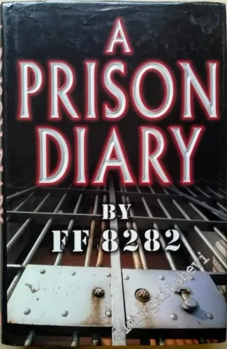 A Prison Diary by FF 8282, Volume 1 -        2002