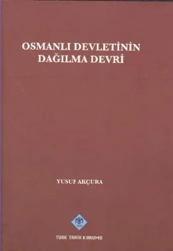 Osmanlı Devletinin Dağılma Devri
