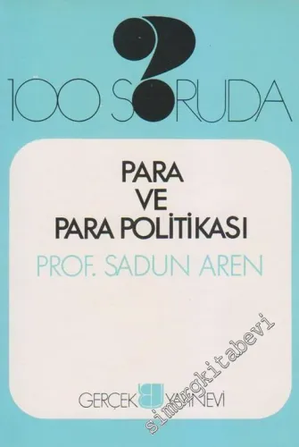 100 Soruda Para ve Para Politikası İMZALI ve İTHAFLI -