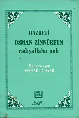 Hazreti Osman Zinnureyn Radıyallahu Anh