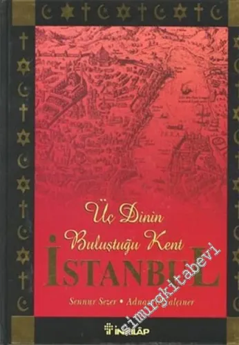 Üç Dinin Buluştuğu Kent: İstanbul -        2003