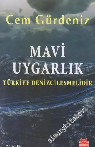 Mavi Uygarlık: Türkiye Denizcileşmelidir -
