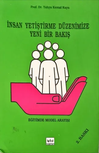 İnsan Yetiştirme Düzenimize Yeni Bir Bakış