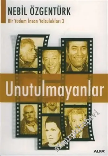 Unutulmayanlar: Bir Yudum İnsan Yolculukları 3 -        2004