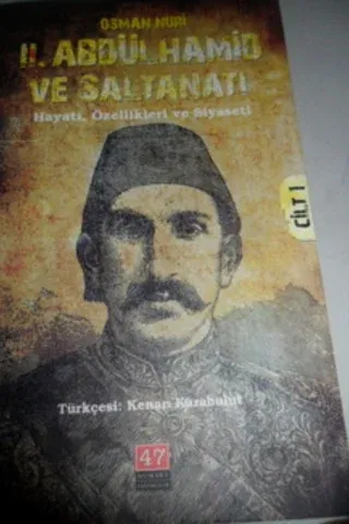 II. Abdülhamid ve Saltanatı 1.Cilt