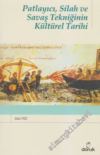 Patlayıcı Silah ve Savaş Tekniğinin Kültürel Tarihi -         2023