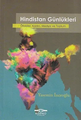 Hindistan Günlükleri Ötekiler, Kadın, Medya ve Toplum