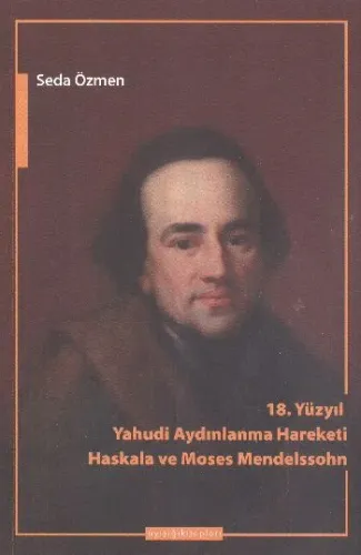 18.Yüzyıl Yahudi Aydınlanma Hareketi Haskala ve Moses Mendelssohn