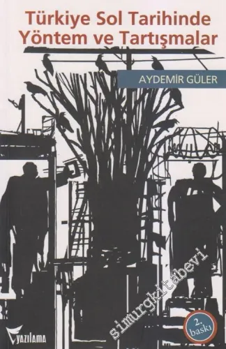 Türkiye Sol Tarihinde Yöntem ve Tartışmalar - 2012